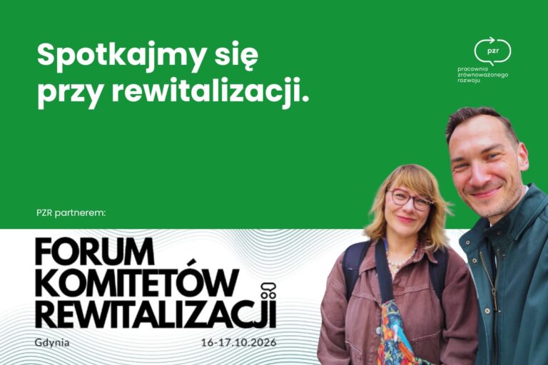 Aktualności: Spotkajmy się przy rewitalizacji. PZR partnerem Forum Komitetów Rewitalizacji w&nbsp;Gdyni - ilustracja